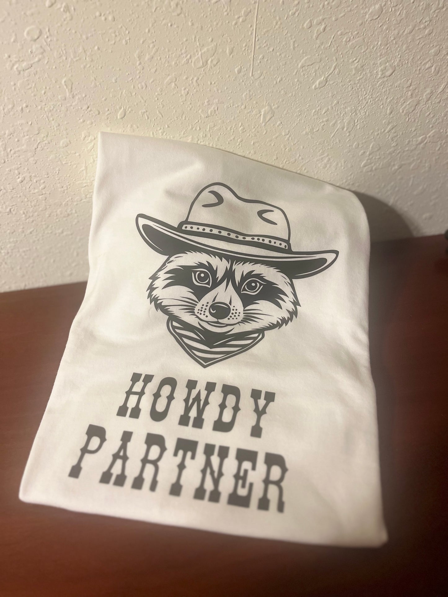 Funny Raccoon Tee- Howdy Partner